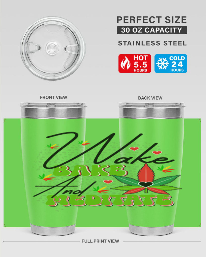 Wake Bake and Meditate 275#- marijuana- Tumbler
