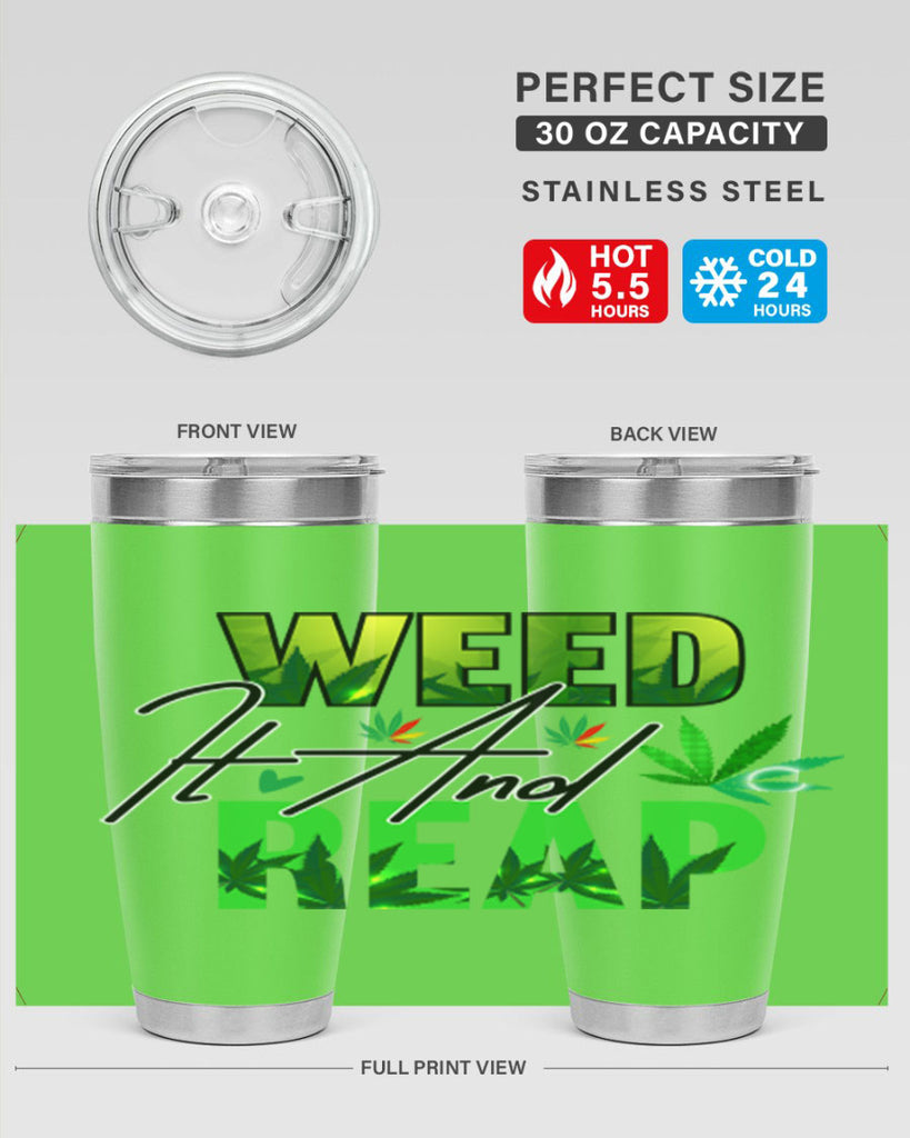 Weed It and Reap 287#- marijuana- Tumbler