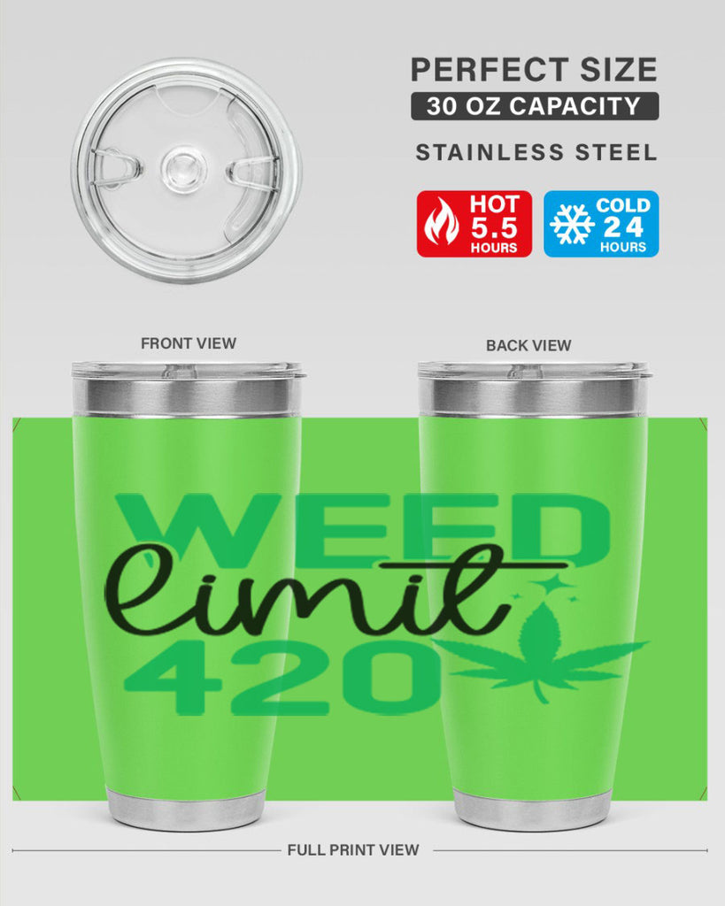 Weed Limit 420 294#- marijuana- Tumbler