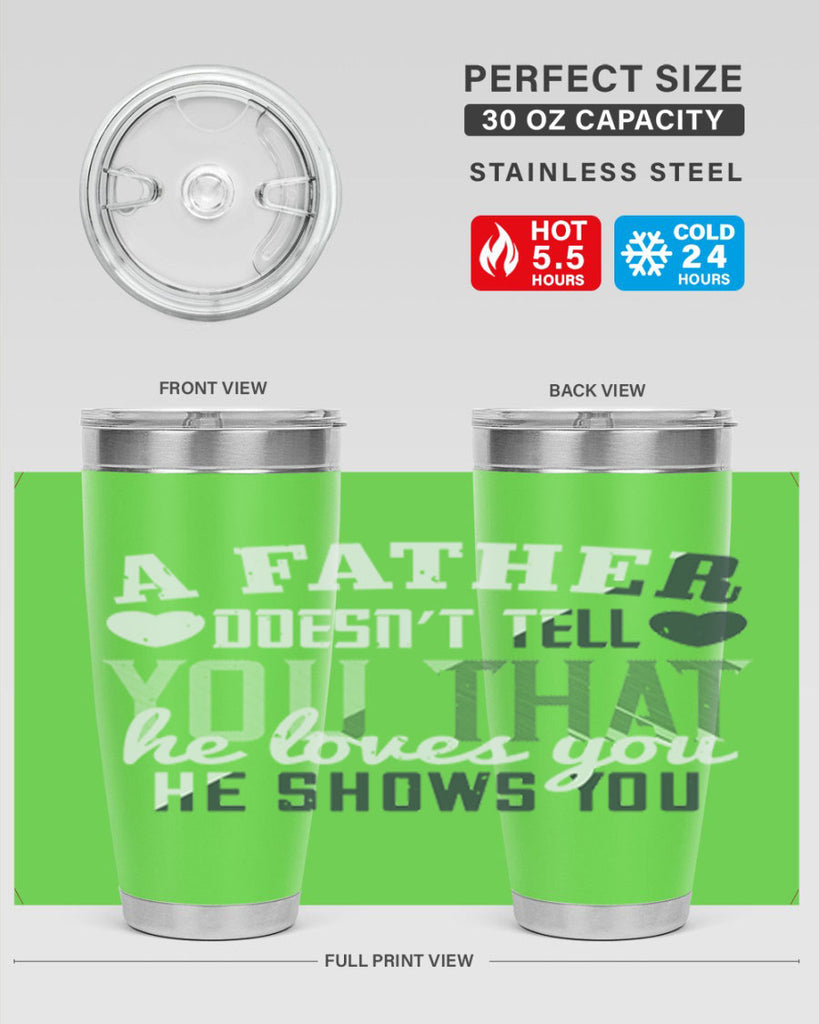 a father doesn’t tell you 201#- fathers day- Tumbler