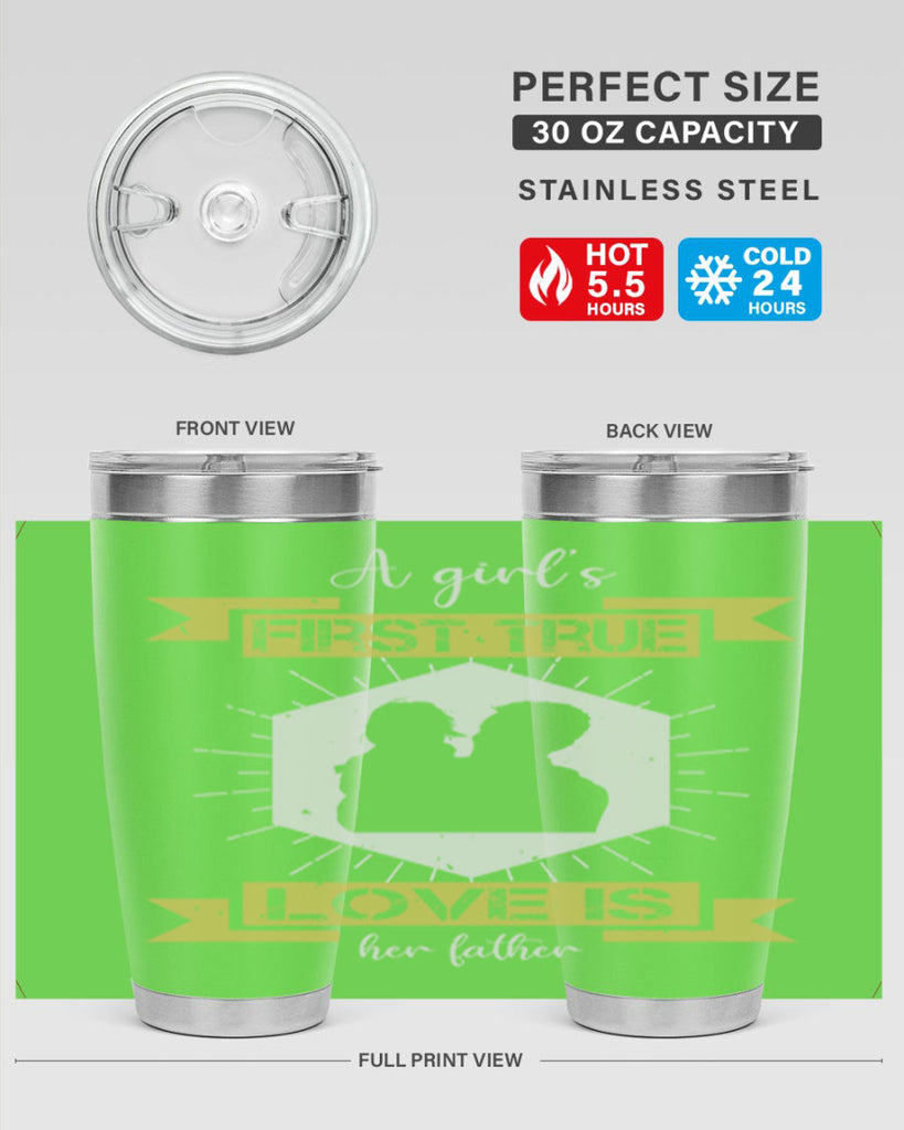 a girl’s first true love 119#- fathers day- Tumbler