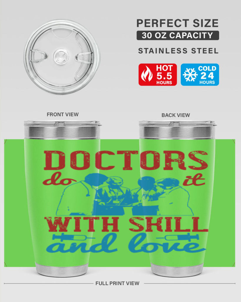 doctors do it with skill and love Style 2#- medical- tumbler