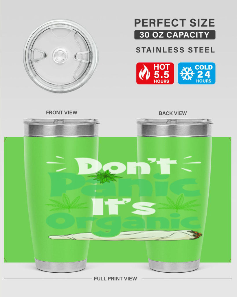 dont panic its organic 75#- marijuana- Tumbler