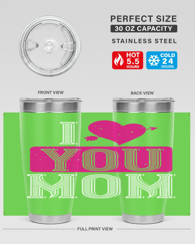 i love your mom 50#- valentines day- Tumbler