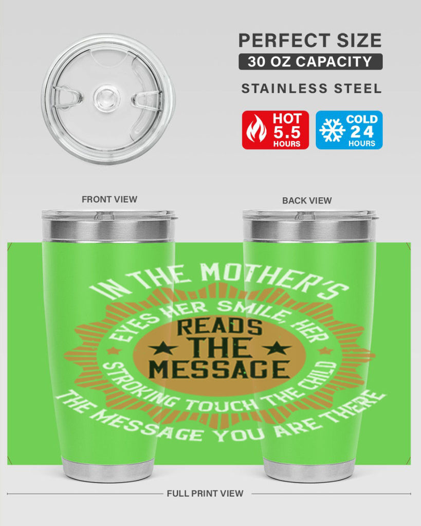 in the mother’s eyes 73#- mothers day- Tumbler