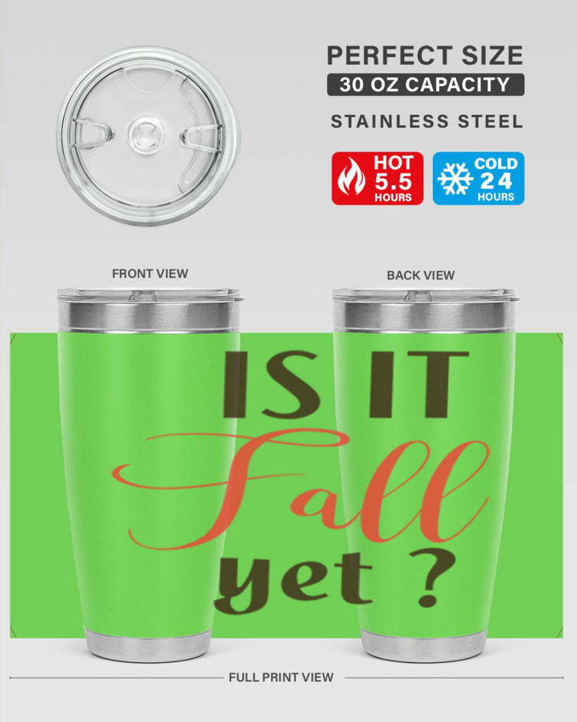 is it fall yet 354#- fall- Tumbler
