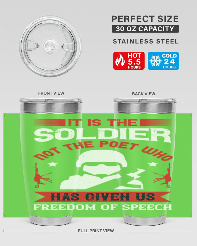 it is the soldier not the poet who has given us freedom of speech 52#- Veterns Day- Tumbler