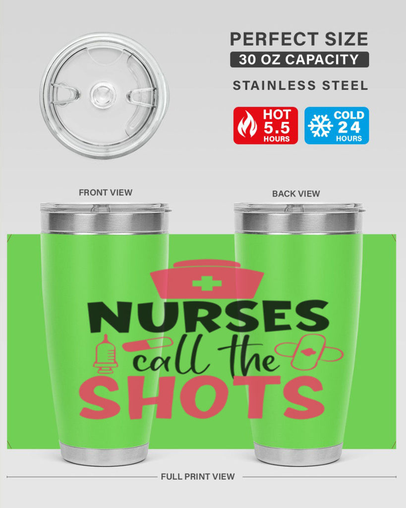 nurses call the shots Style Style 88#- nurse- tumbler