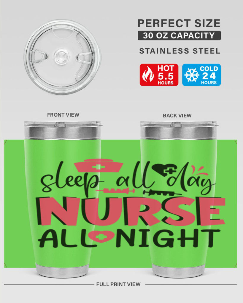 sleep all day nurse all night Style 350#- nurse- tumbler