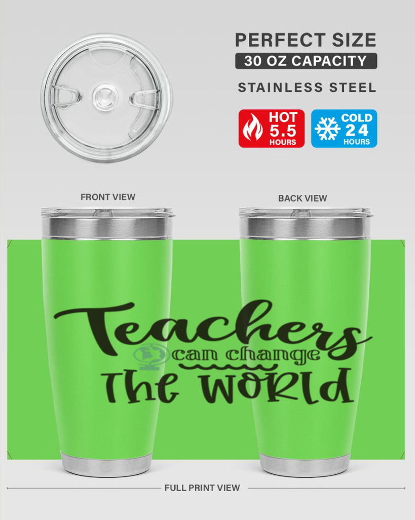 teachers can change the world Style 135#- teacher- tumbler