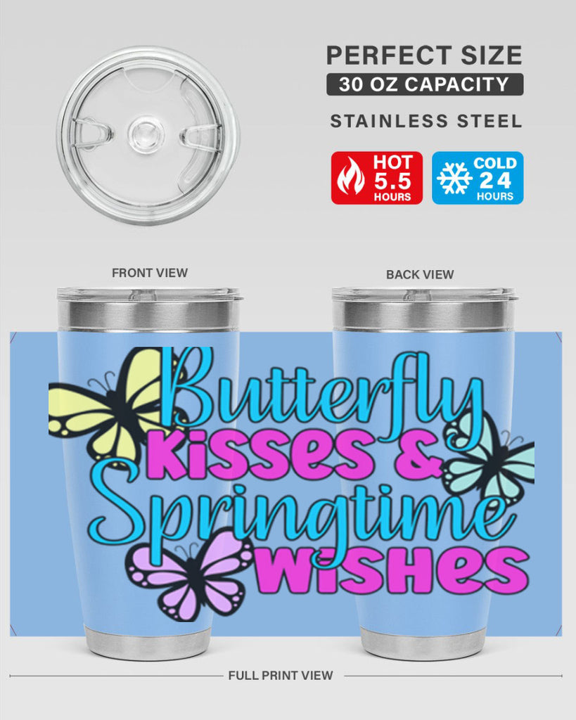 Butterfly kisses & springtime wishes95#- spring- Tumbler