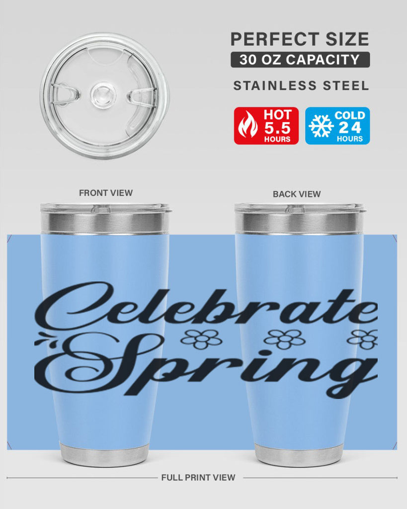 Celebrate spring  104#- spring- Tumbler