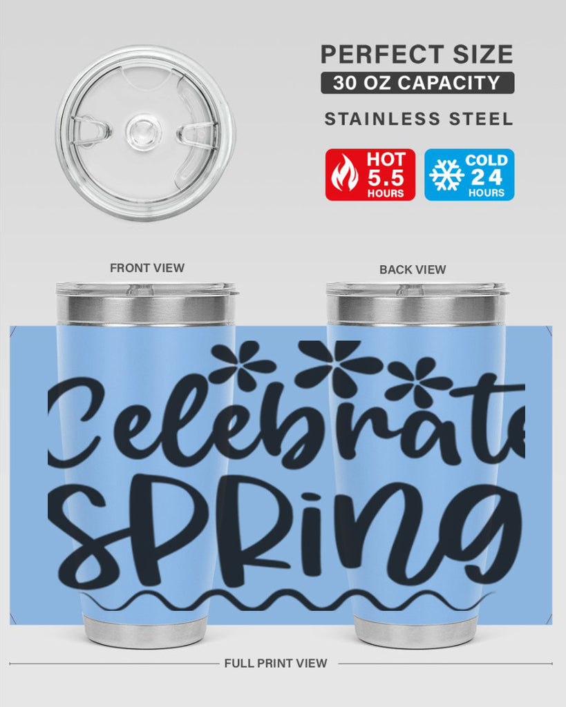 Celebrate spring  108#- spring- Tumbler