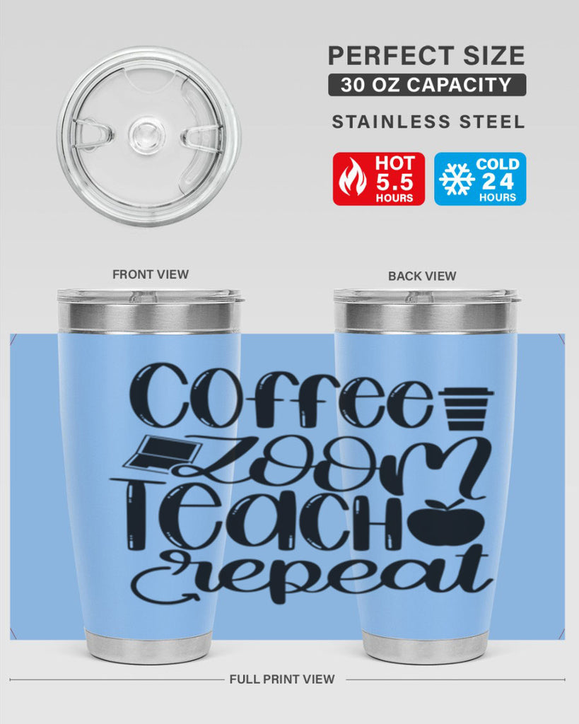 Coffee Zoom Teach Repeat Style 81#- teacher- tumbler