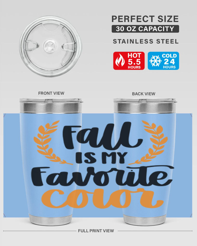 Fall Is My Favorite Color 486#- fall- Tumbler