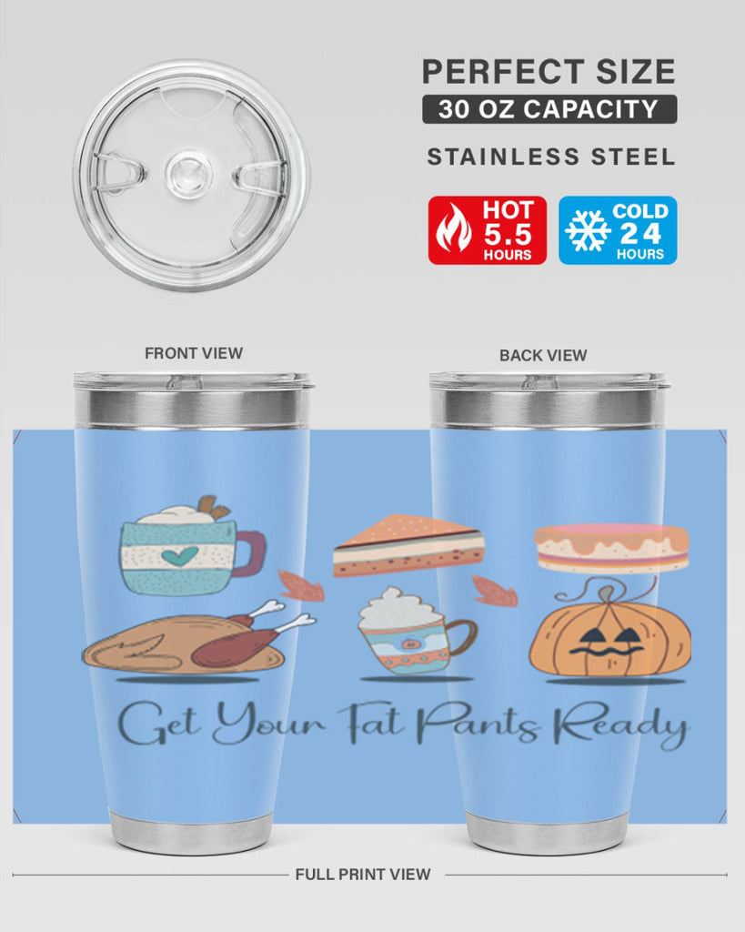 Get Your Fat Pants Ready 193#- fall- Tumbler