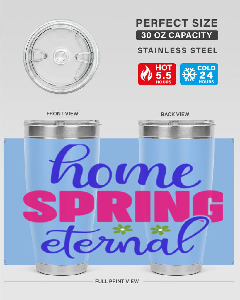 Home Spring Eternal 240#- spring- Tumbler