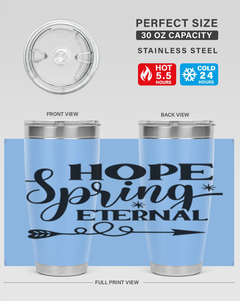 Hope Spring Eternal 256#- spring- Tumbler