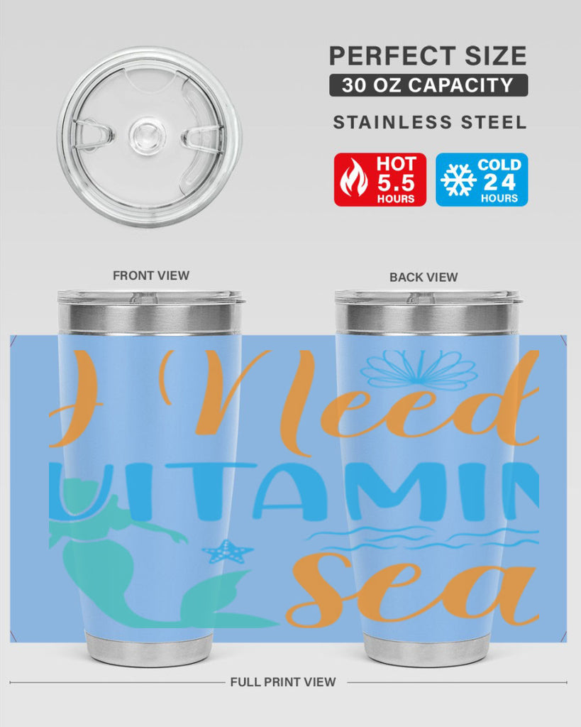 I Need Vitamin Sea 234#- mermaid- Tumbler
