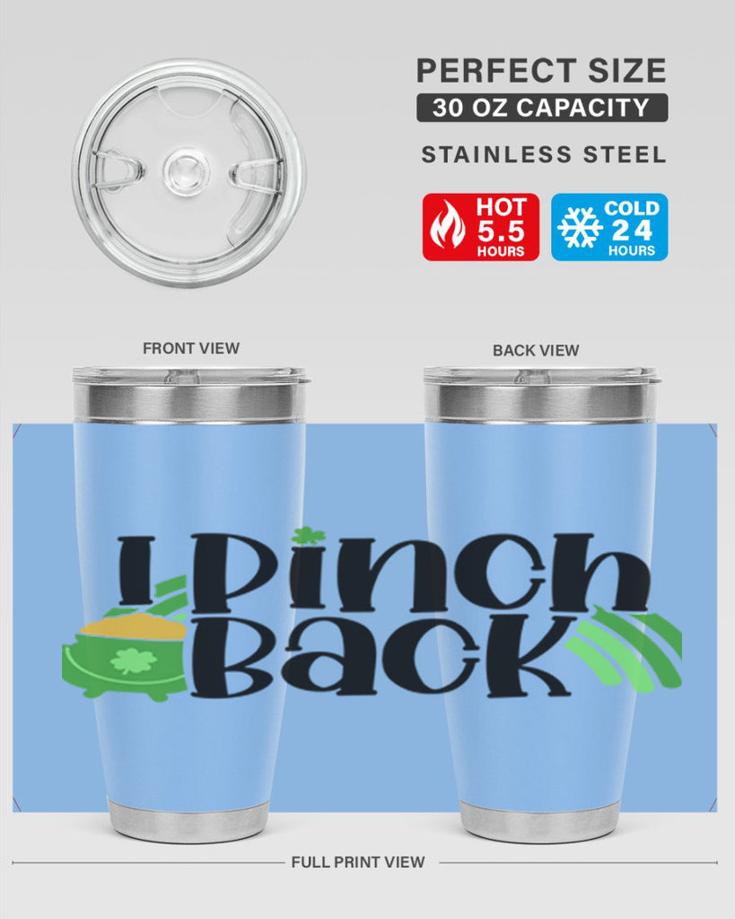 I Pinch Back Style 84#- St Patricks Day- Tumbler