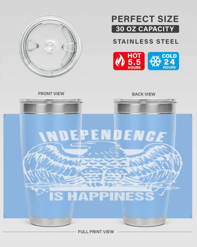Independence is happiness Style 24#- Fourt Of July- Tumbler