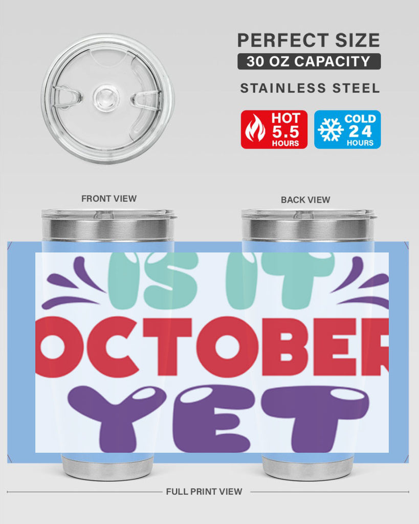 IsItOctoberYet 358#- fall- Tumbler