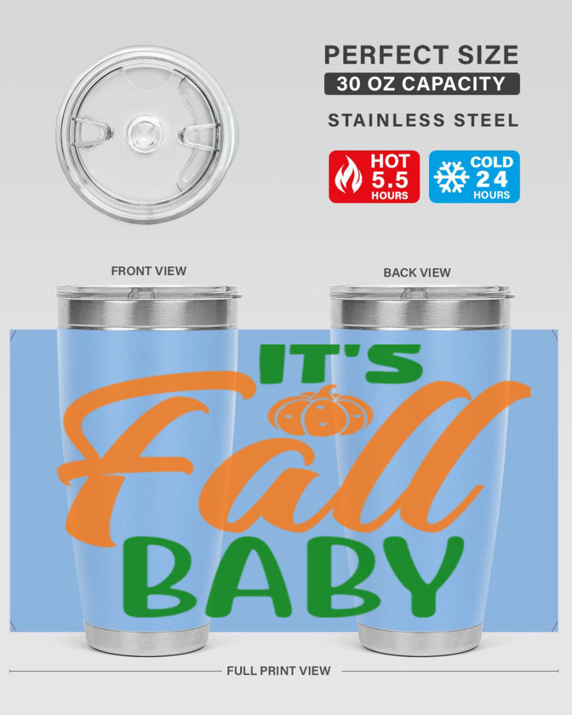 It s Fall Baby 359#- fall- Tumbler
