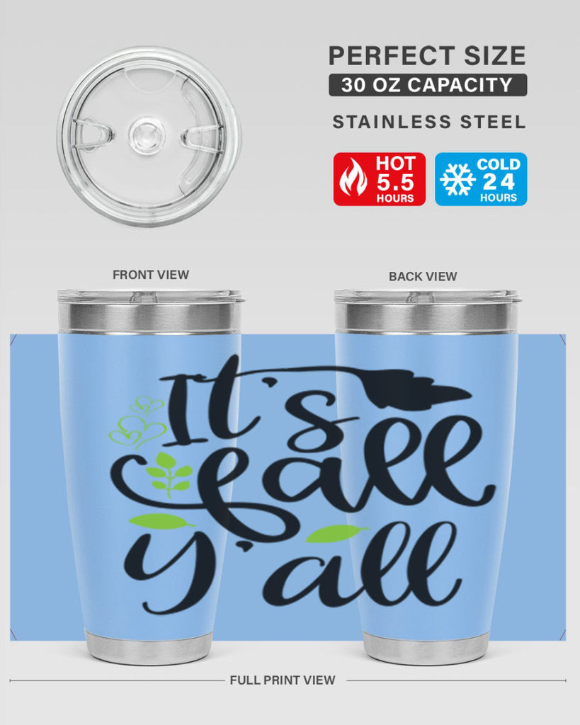 It s Fall Y all 366#- fall- Tumbler