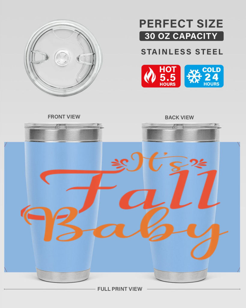 Its Fall Baby Design 374#- fall- Tumbler
