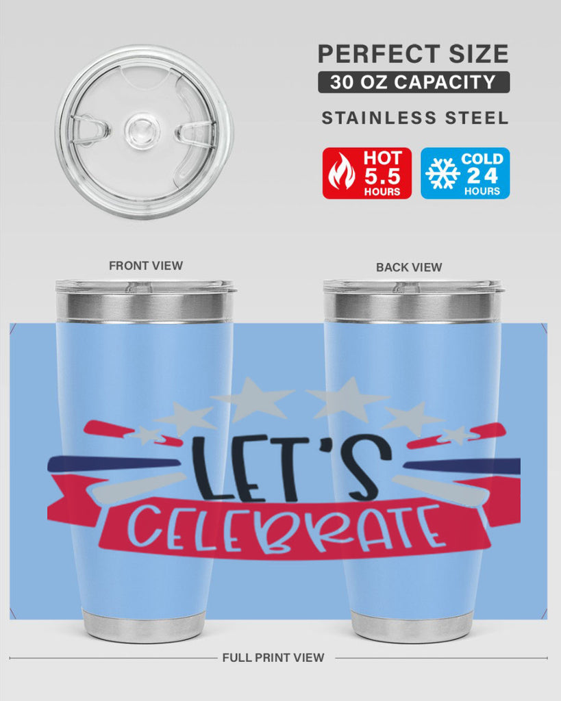 Lets Celebrate Style 160#- Fourt Of July- Tumbler
