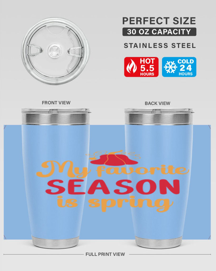 My favorite season is spring 343#- spring- Tumbler
