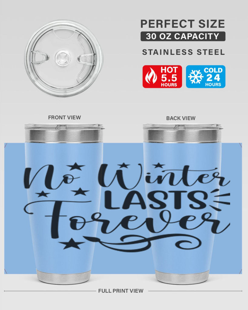 No Winter Lasts Forever 352#- spring- Tumbler