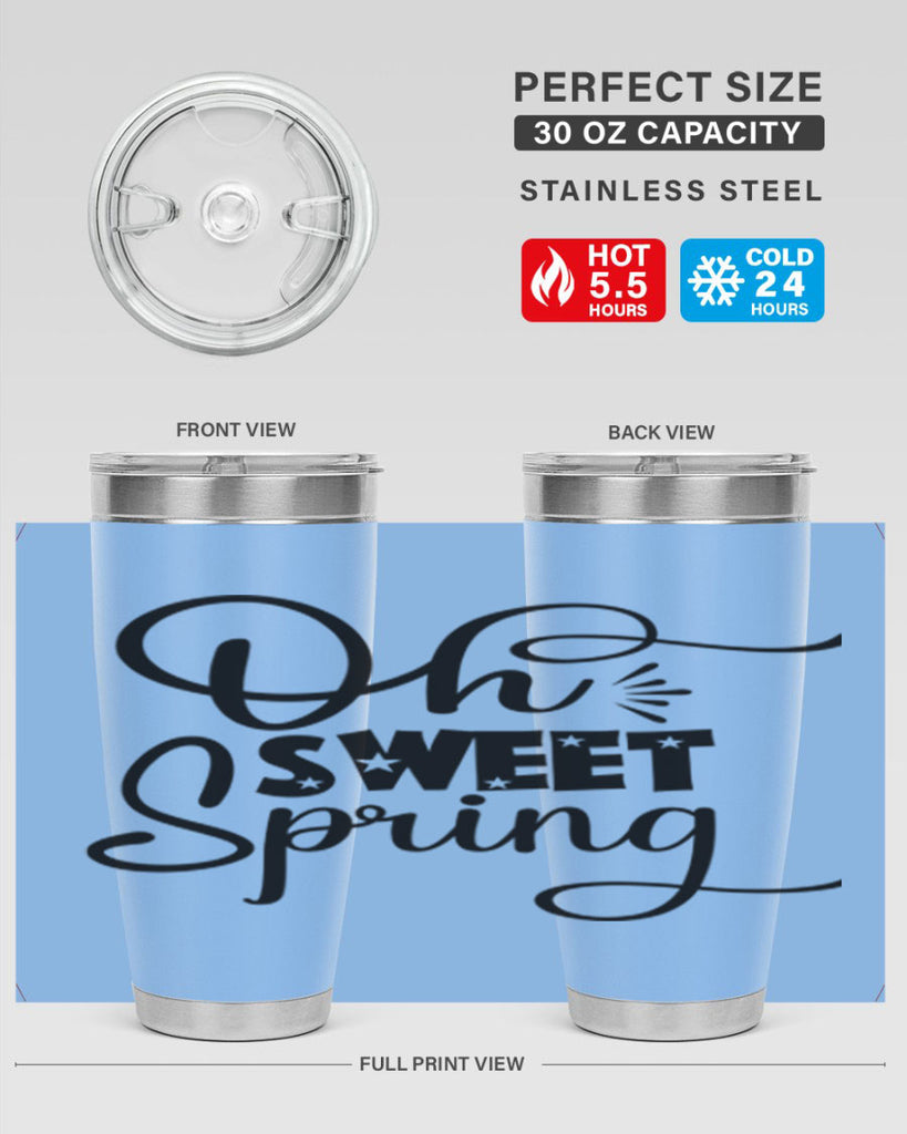 Oh Sweet Spring 369#- spring- Tumbler