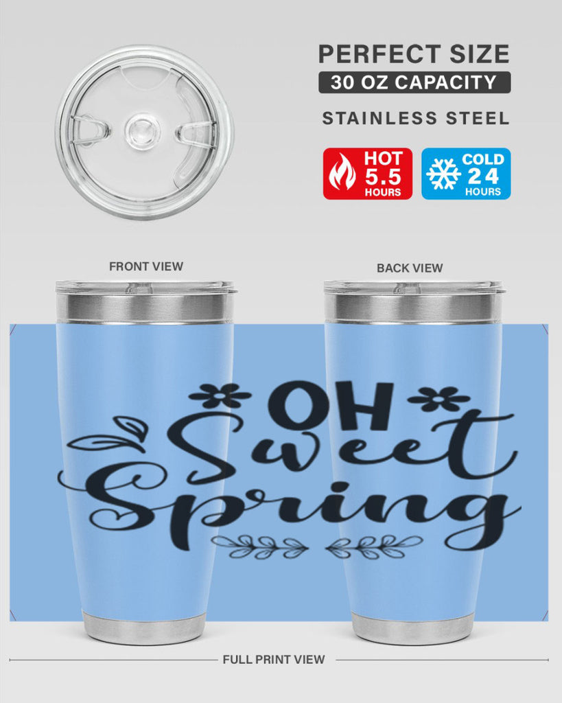 Oh Sweet Spring 377#- spring- Tumbler
