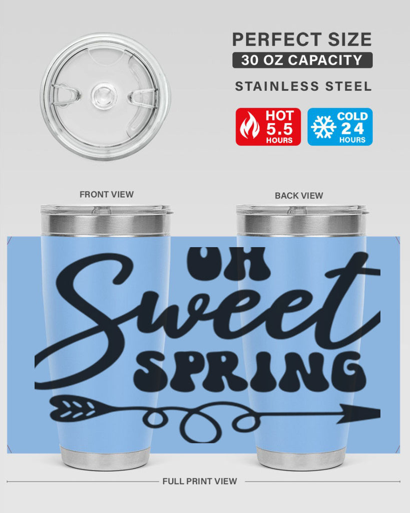 Oh Sweet Spring379#- spring- Tumbler