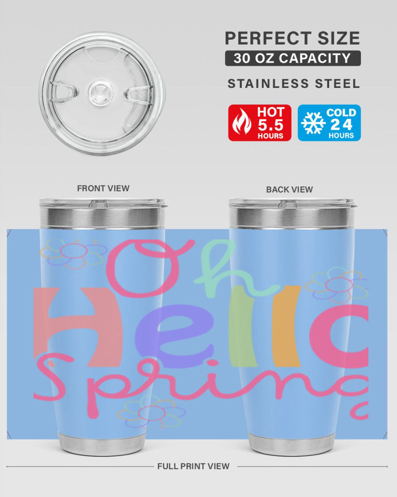 Oh hello spring 357#- spring- Tumbler