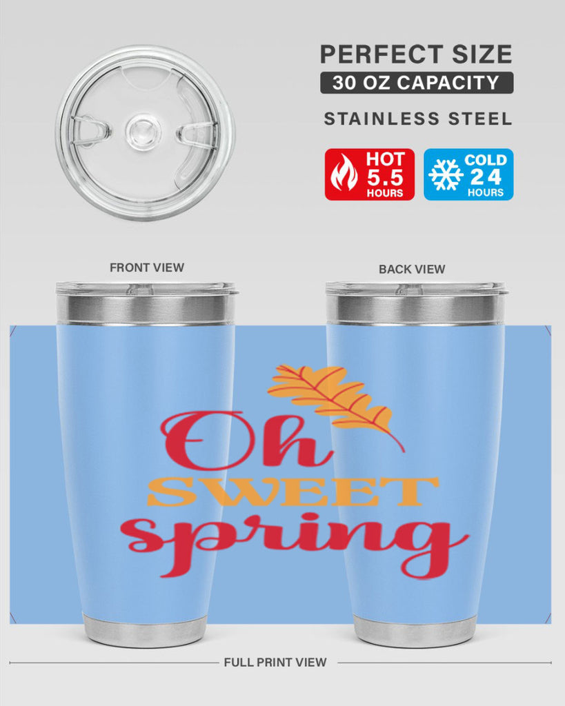 Oh sweet spring 373#- spring- Tumbler