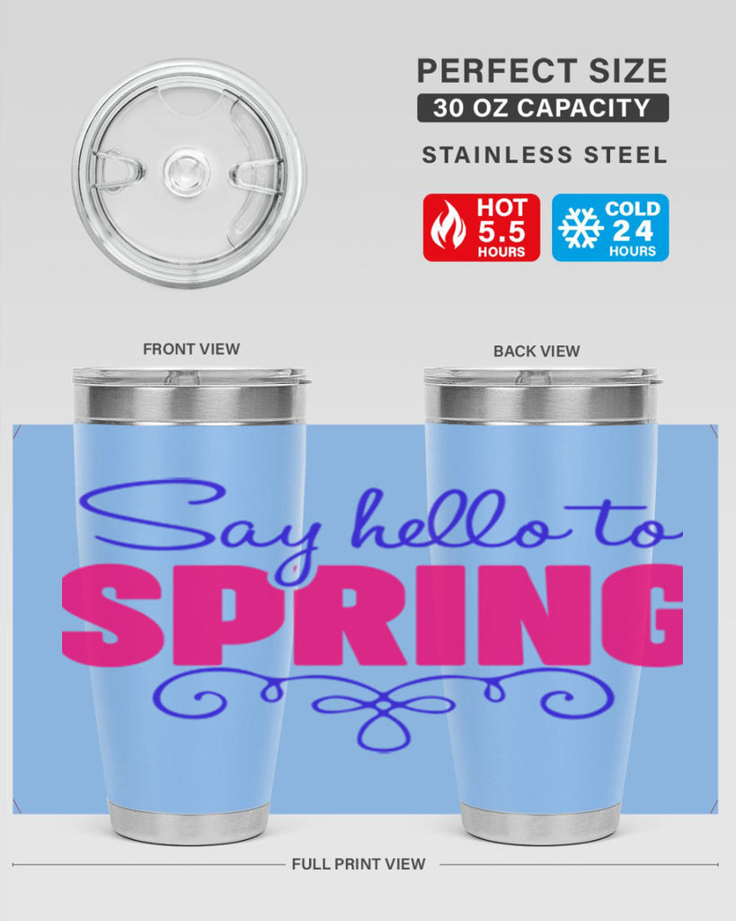Say Hello to Spring 401#- spring- Tumbler