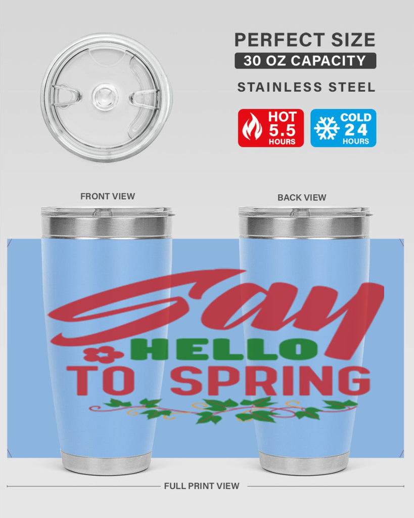 Say Hello to Spring 403#- spring- Tumbler