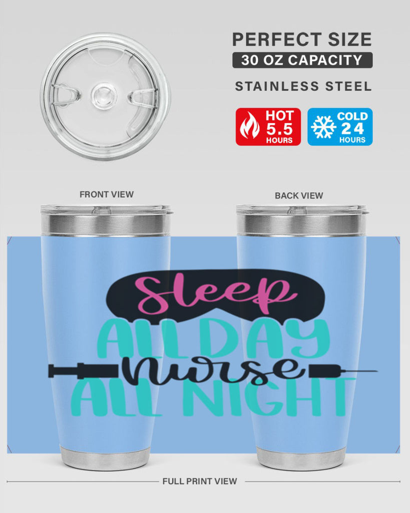 Sleep All Day Nurse All Style Style 32#- nurse- tumbler