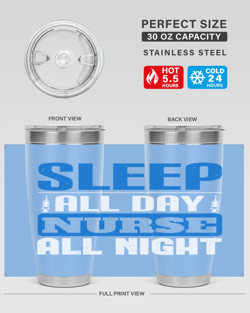 Sleep all day nurse all night Style 249#- nurse- tumbler