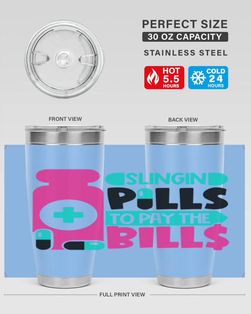 Slingin Pills To Pay The Bills Style Style 31#- nurse- tumbler
