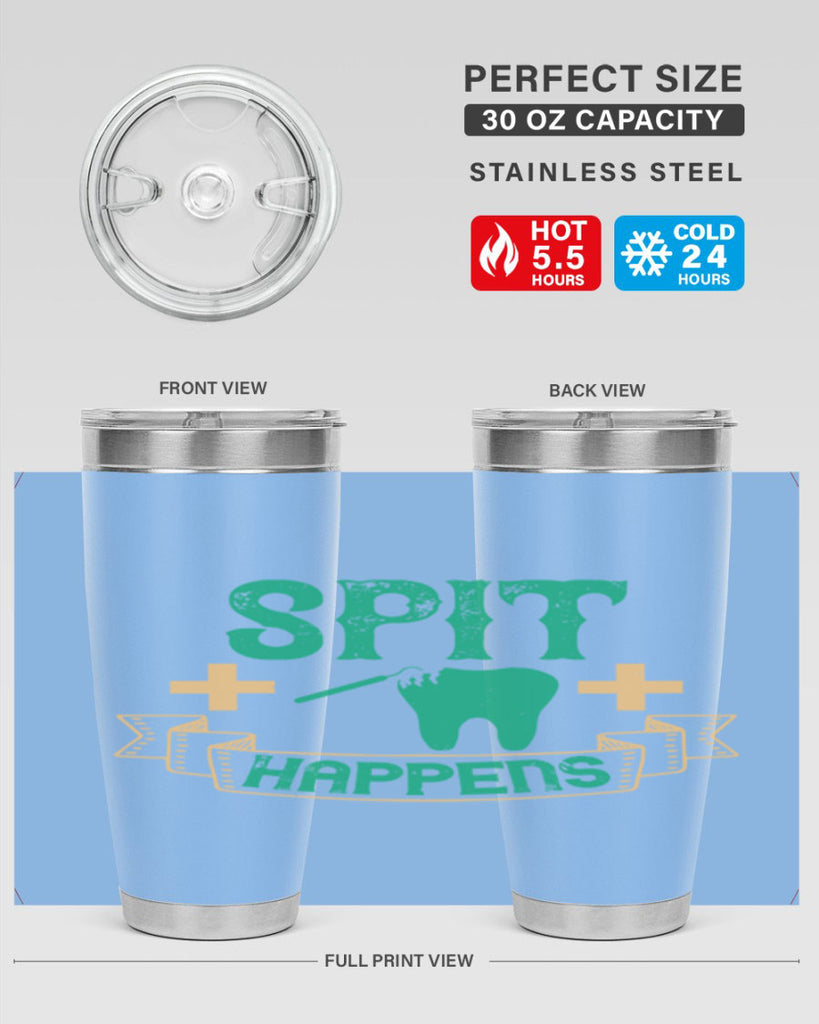 Spit happens Style 19#- dentist- tumbler