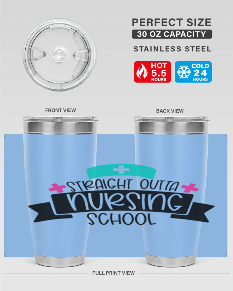 Straight Outta Nursing School Style Style 27#- nurse- tumbler