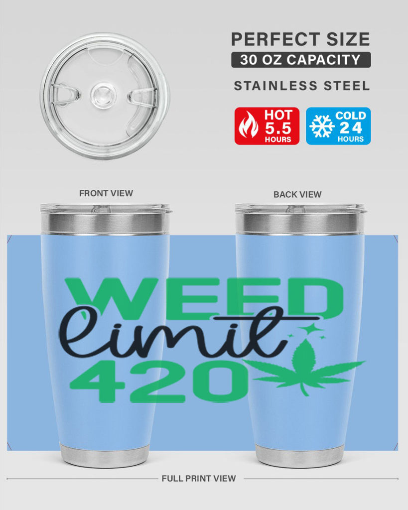 Weed Limit 420 294#- marijuana- Tumbler