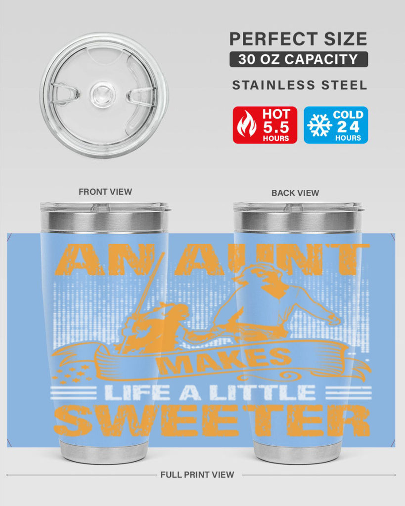 an aunt makes life a little sweeter 5#- mothers day- Tumbler