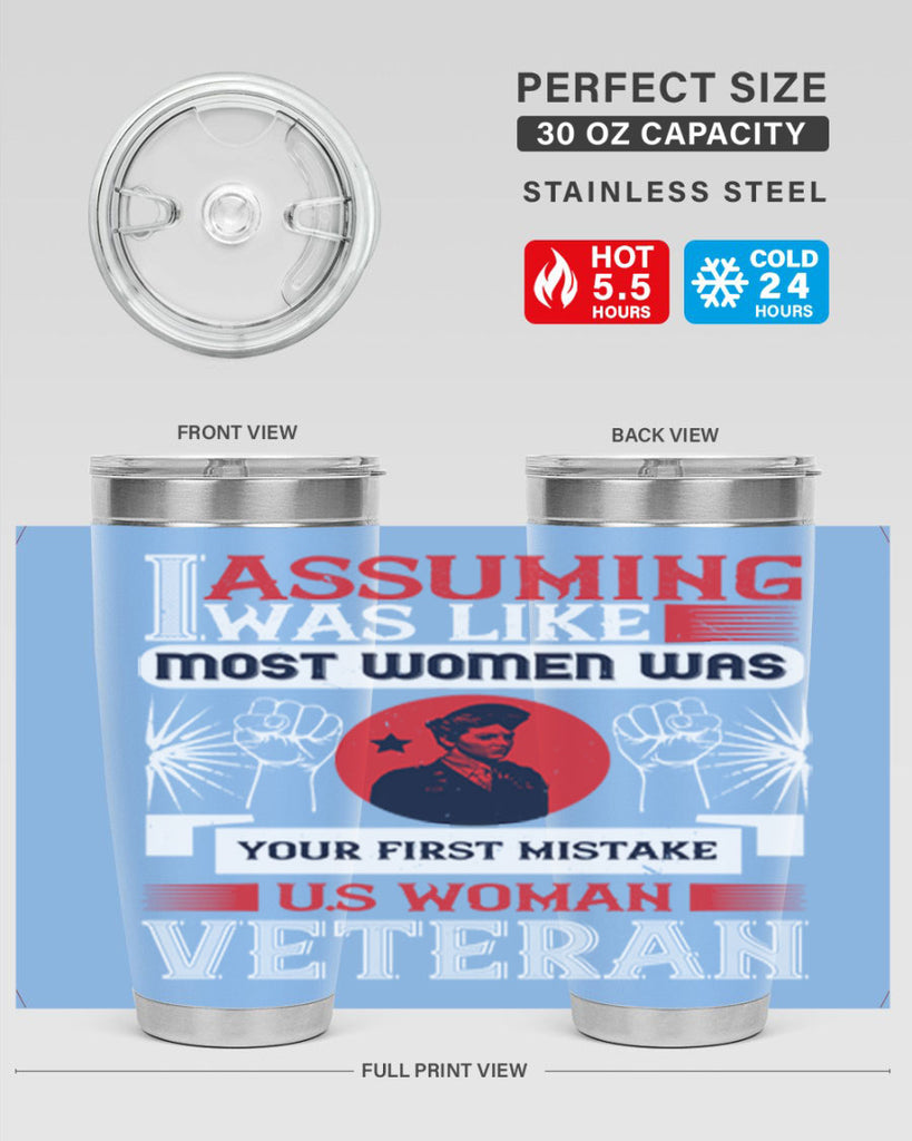 assuming i was like most women was your first misktake us women veteran 72#- Veterns Day- Tumbler