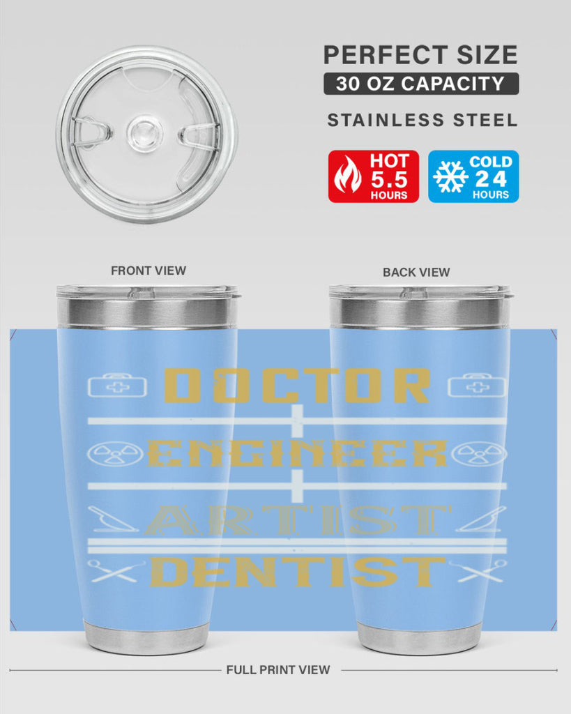 doctor engineer artist dentist Style 43#- dentist- tumbler