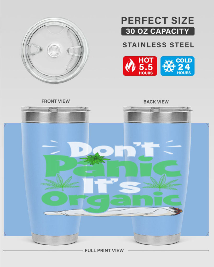 dont panic its organic 75#- marijuana- Tumbler