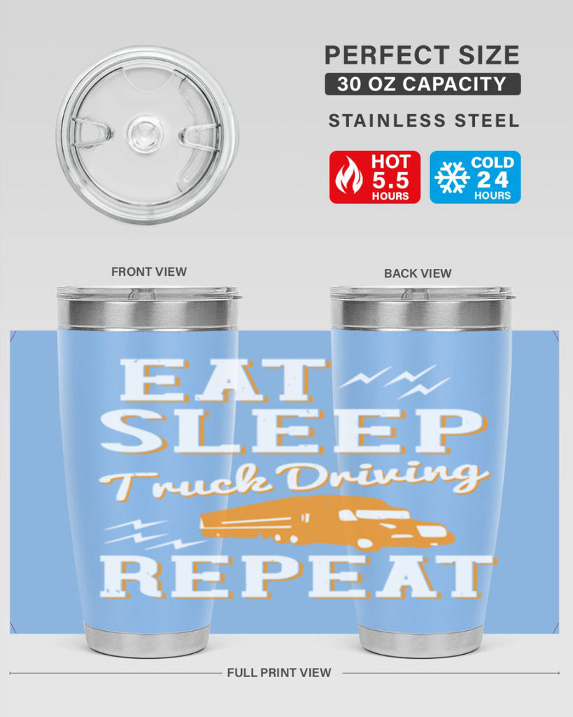 eat sleep truck driving repeat Style 3#- truck driver- tumbler